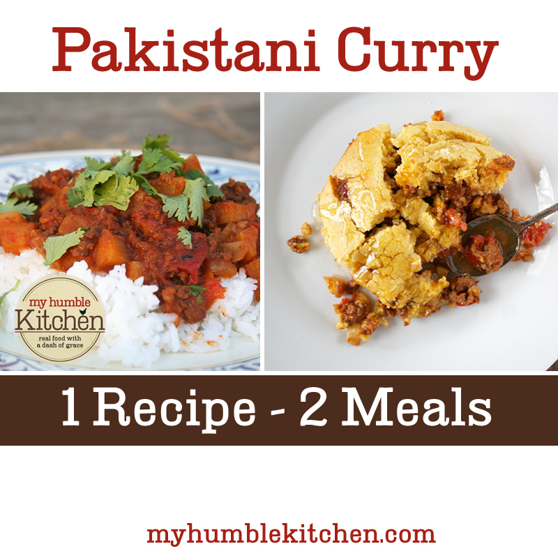 Pakistani Recipe - 1 Recipe, 2 Meals | myhumblekitchen.com